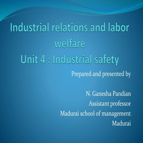 Unit 4 indutrial safety