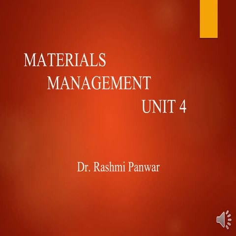 Unit 4 materialsmanagement 140105053839 phpapp01