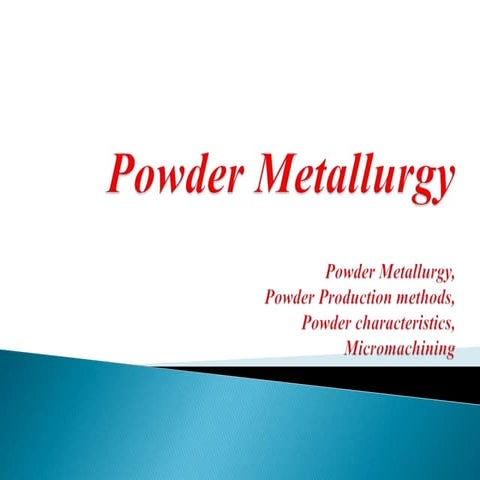 Unit 4 Powder-metallurgy .pptx