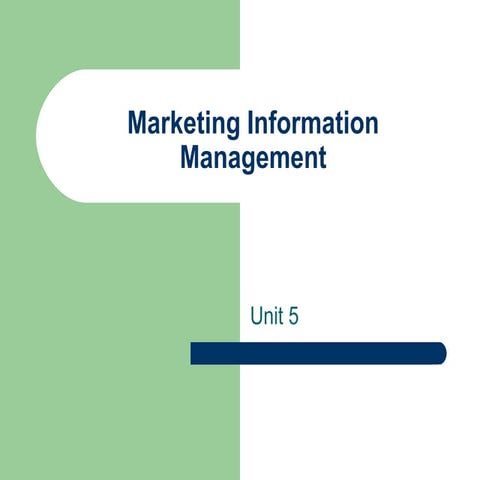 Unit 5 Marketing Information Management