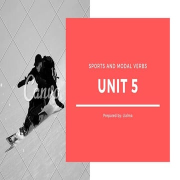 Unit 5 (sports,modals and adverbs of manner)