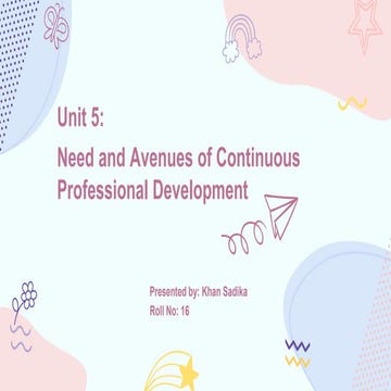 Needs and Avenues of Continuous Professional Development