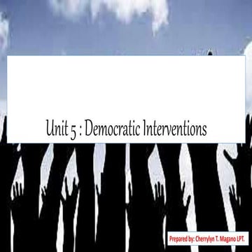 Unit 5: Democratic Interventions