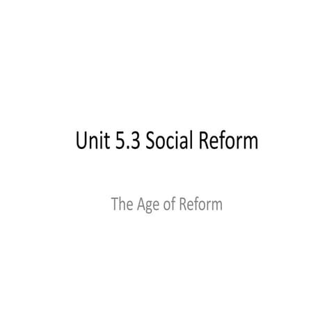 Unit 5.3 social reforms