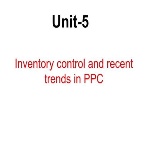 PRODUCTION PLANNING AND CONTROL-Unit 5