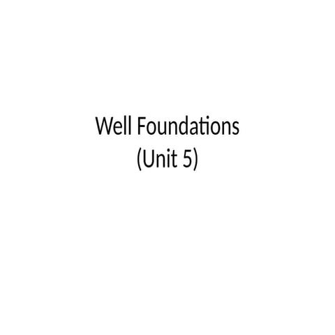 Unit 5_Foundation Engineering_Unit_5.pptx