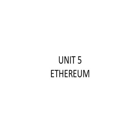 Ethereum and the types and the future of the ethereum.pdf
