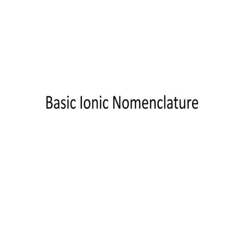 Unit 5 5 basic ionic nomenclature