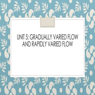 Gradually varied flow and rapidly varied flow