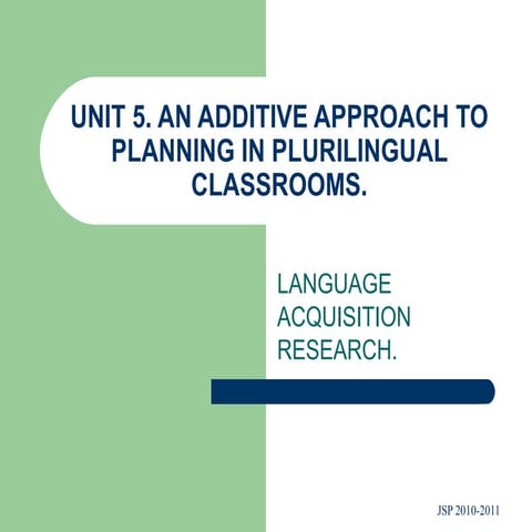 Unit 5   an additive approach to planning in plurilingual classrooms