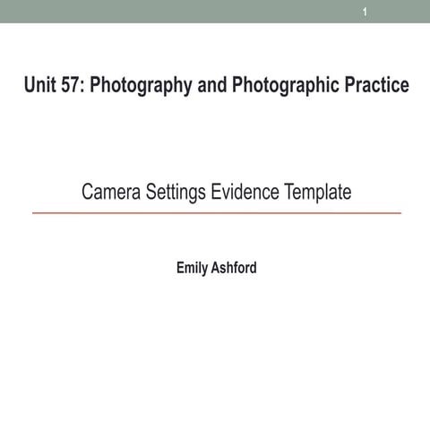 Unit 57 photography evidence template(1) | PPTX