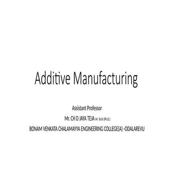 ADDITIVE MANUFACTURING, 3D PRINTING, COMPUTER CONTROLLED PROCESS
