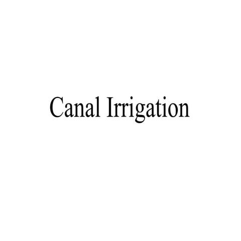 UNIT 5 CANAL IRRIGATIONClassification and alignment of canals.ppt
