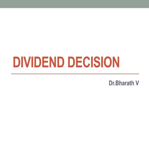 Unit 5: Dividend Decisions and its theories