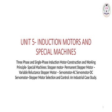Unit 5_INDUCTION MOTORS-STEPPER MOTORS.pptx