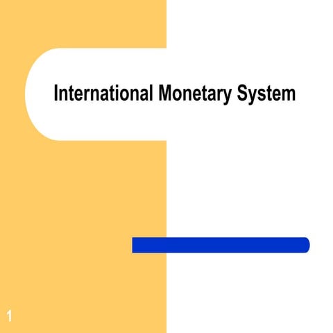 International monetary system