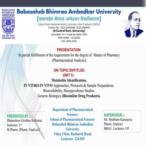 UNIT 5- Metabolite Identification. IN VITRO-IN VIVO Approaches, Protocols & S...