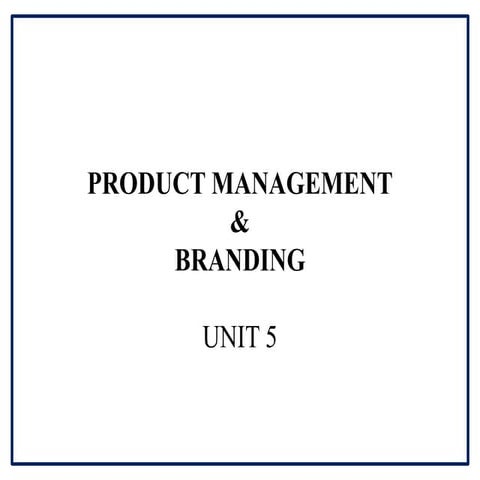 Unit 5 products_and_branding
