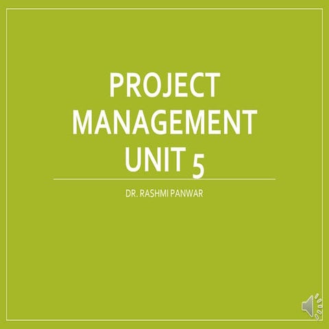 Unit 5 project management 
