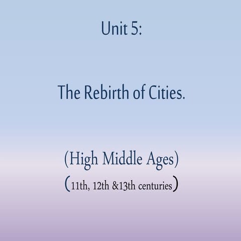 Unit 5: Rebirth of Cities_2022