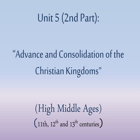 Unit 5: Rebirth of Cities - Section 2 - Christian Kingdoms