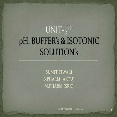 UNIT 5TH - pH, buffers and Isotonic solutions