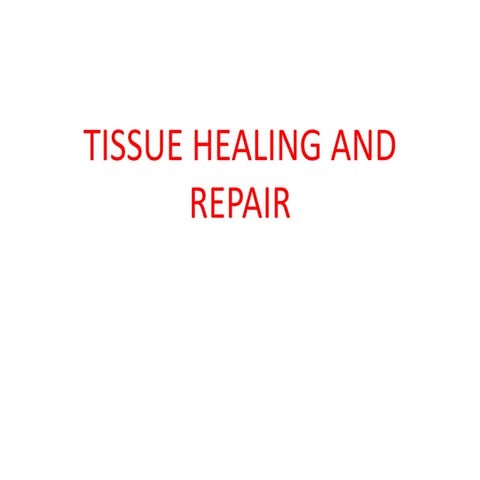 unit 5 Tissue Healing and Repair notes.ppt