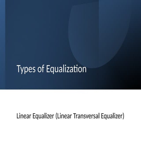 Unit_6.2_Types_of_Equalization_10_Slides.pptx