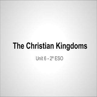 Unit 6 - The Christian kingdoms -  ...
