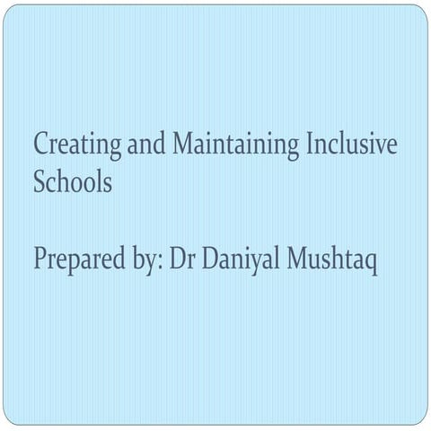 creating and maintaining inclusive schools