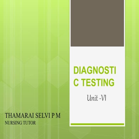  Diagnostic testing unit 6