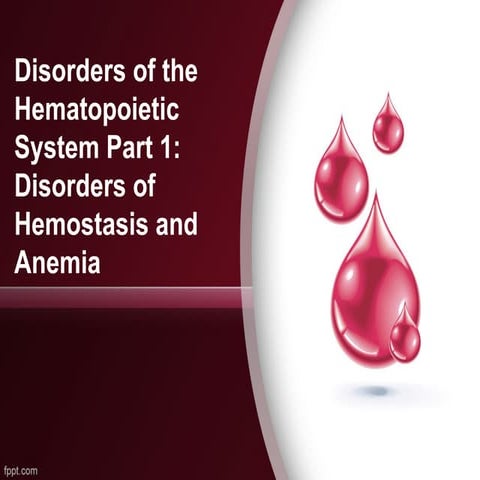 Unit 6 Part 1 Disorders of the blood Hemostasis & Anemias (2).ppt