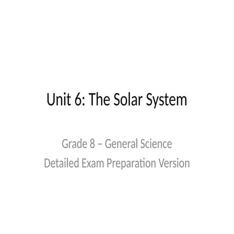 Unit_6_Solar_System_Exam_Preparation_Detailed.pptx