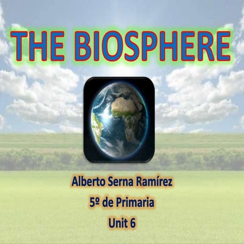 Unit 6 the biosphere