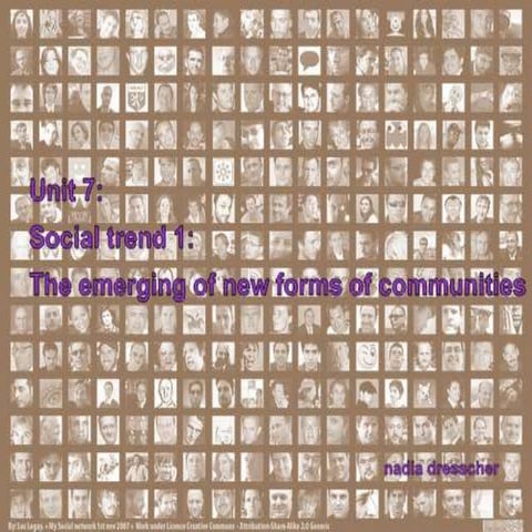 Unit 7. Social trend 1: The emerging of new forms of communities