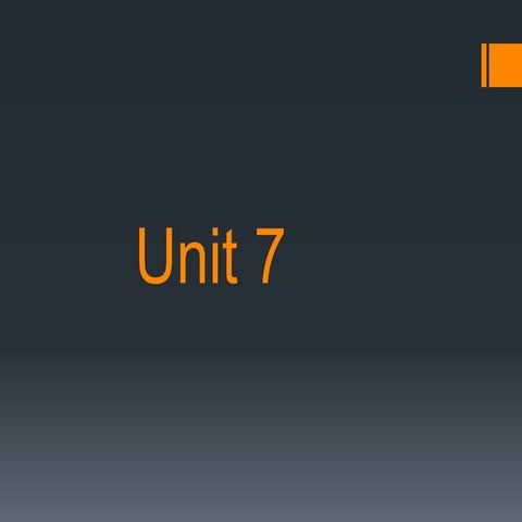 Unit 7 | PPTX