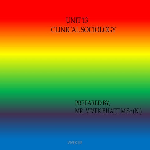 unit 7 clinical sociology.pptx