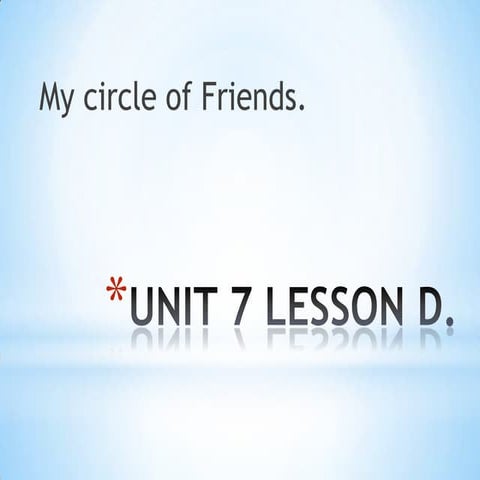 Unit 7 lesson d