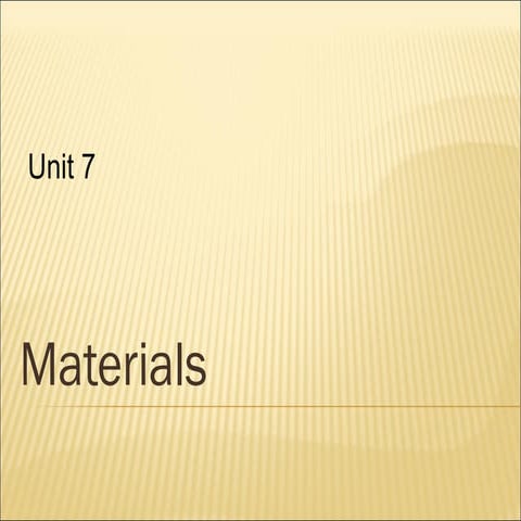 Unit 7 materials