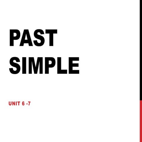 E2 Unit 7 past simple