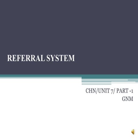 Unit 7 referral system part 1