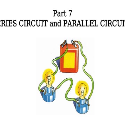 Unit 7 Series and Parallel Circuits.pptx