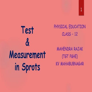 UNIT - 7 - TEST & MEASUREMENT IN SPORTS