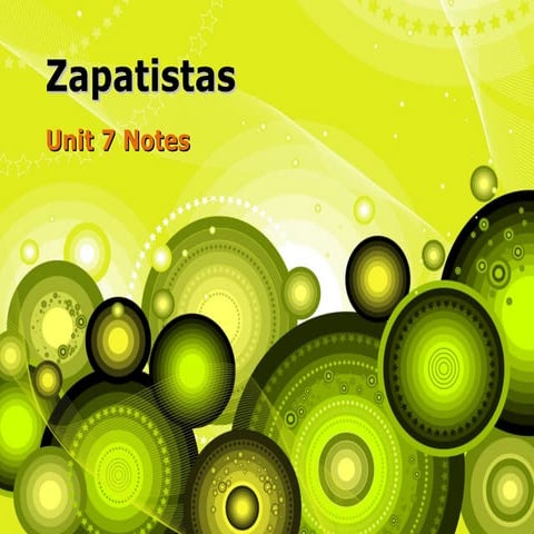 Unit 7 Zapatistas New