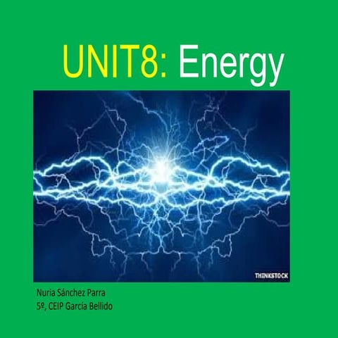 Unit 8: Energy