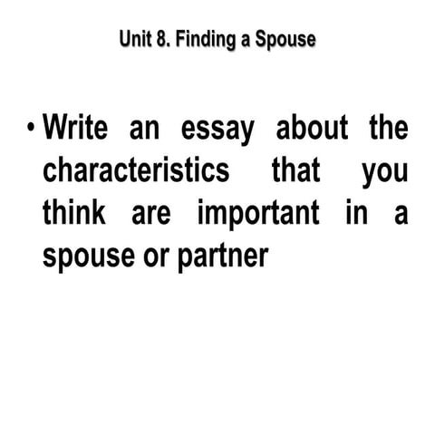 Unit 8. Finding a Spouse focus on writing