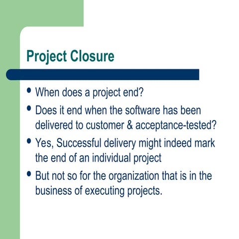 unit 8 project closure software project management.ppt