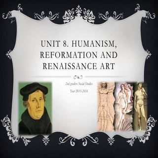 Unit 8 Reformation, Humanism, Renai...
