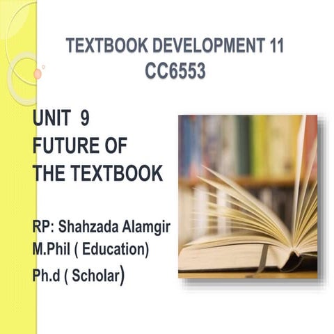 UNIT 9  CC6553 TEXTBOOK DEVELOPMENT 11aiou.pptx