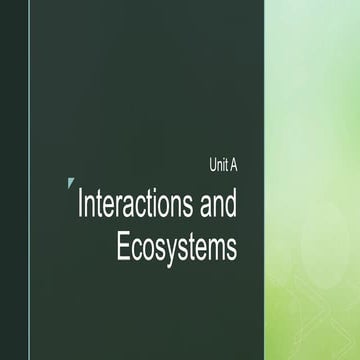 Unit a interactionsandecosystems